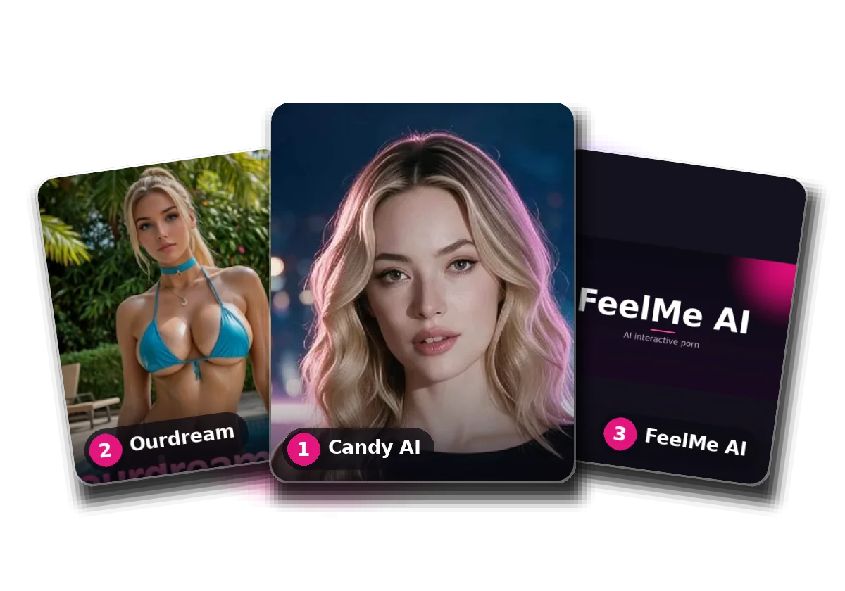 Top 3: Candy AI, Ourdream Ai, FeelMe AI